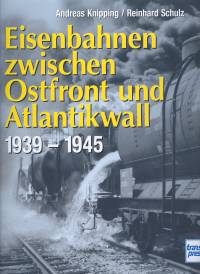 Eisenbahnen zwischen Ostfront und Atlantikwall