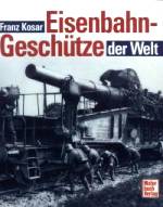 Eisenbahn Geschutz der Welt