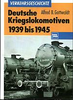 Deutsche Kriegslokomotiven 1939 bis 1945