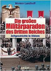 The Great Military PArades of the 3rd Reich