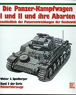 Die Panzer-kampfwagen I und II und ihre Abarten