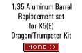 K5 Al.Turned Barrel for Dragon and Trumpeter kits